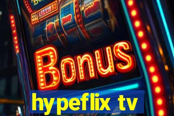 hypeflix tv